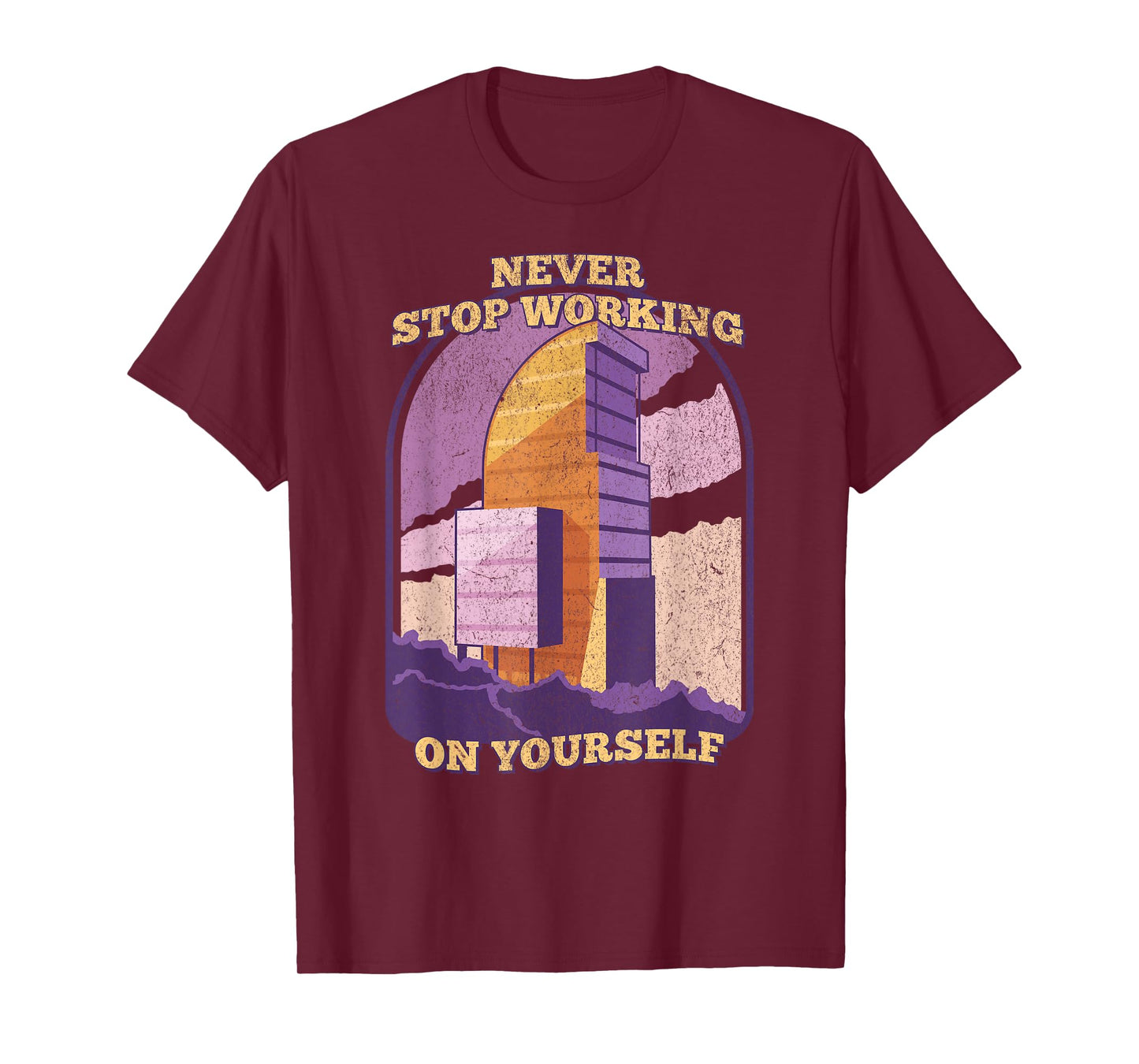 Never Stop Working On Yourself Motivation Positive Cute T-Shirt