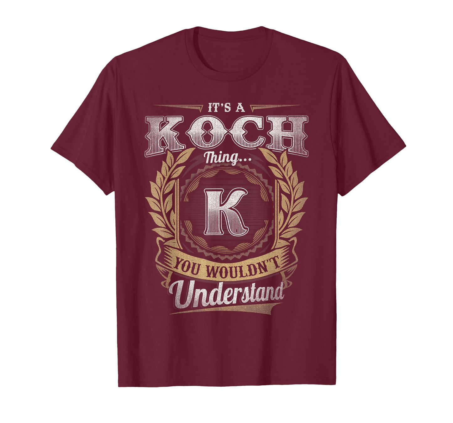 KOCH Last Name Shirt It's A KOCH Thing T-Shirt