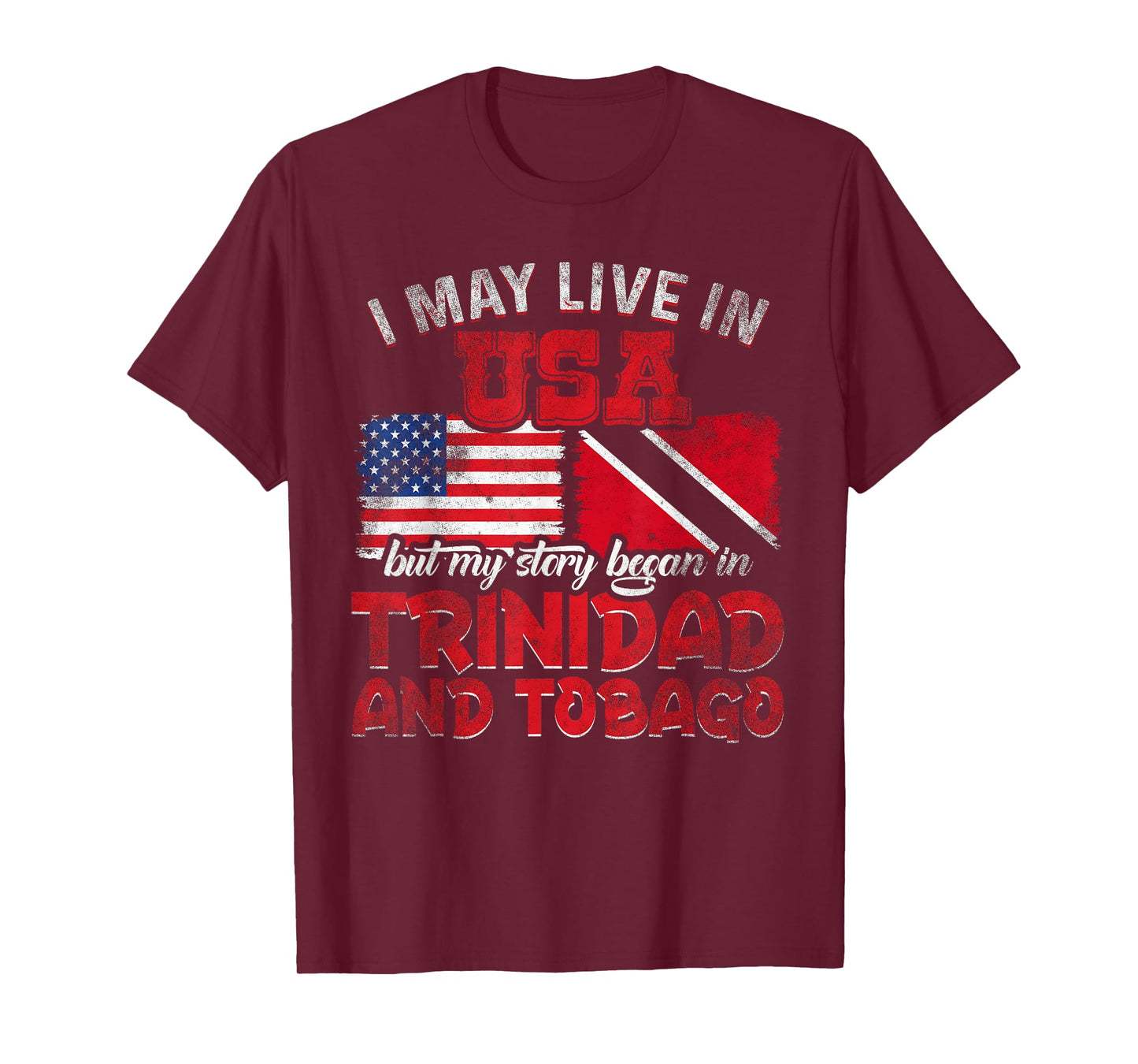 My Story Began In Trinidad And Tobago T-Shirt