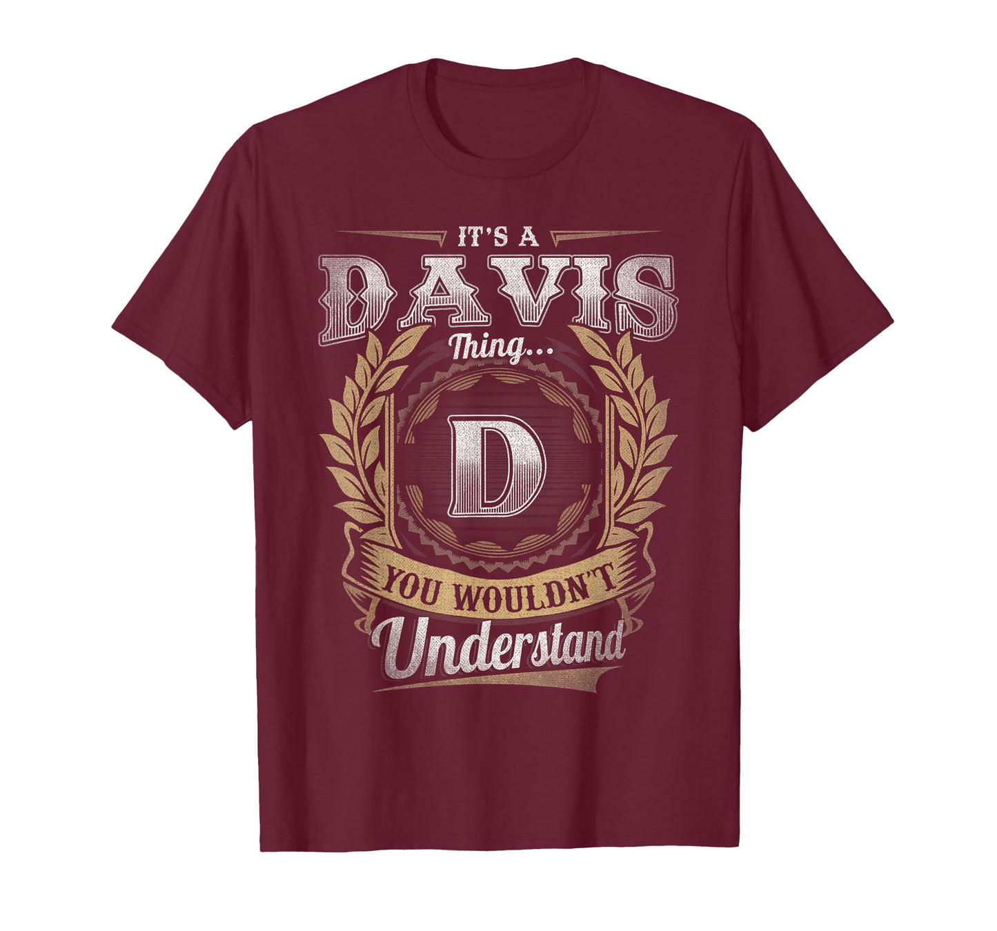Davis Last Name Shirt It's A Davis Thing T-Shirt