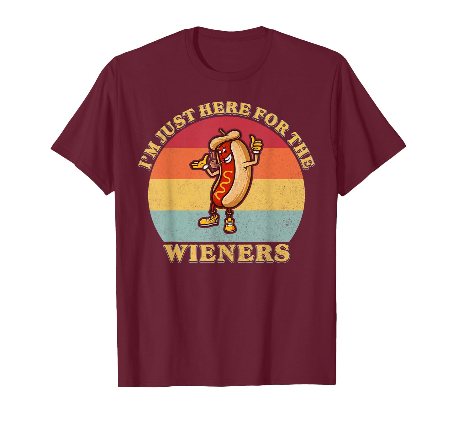 Im Just Here for The Weiners 4th of July Funny Hot Dog Gifts T-Shirt
