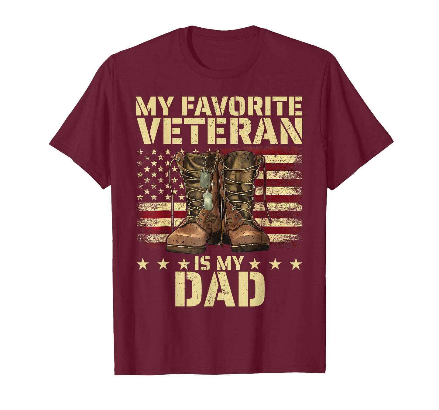 My Favorite Veteran is My Dad Father Veterans Day Boots Flag T-Shirt