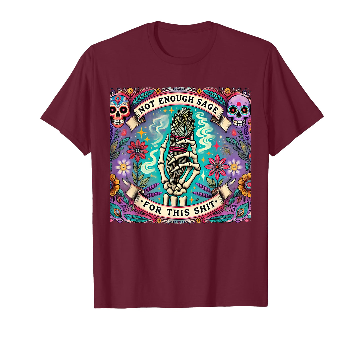Not Enough Sage For This Tarot Card Funny Situal Smudge T-Shirt