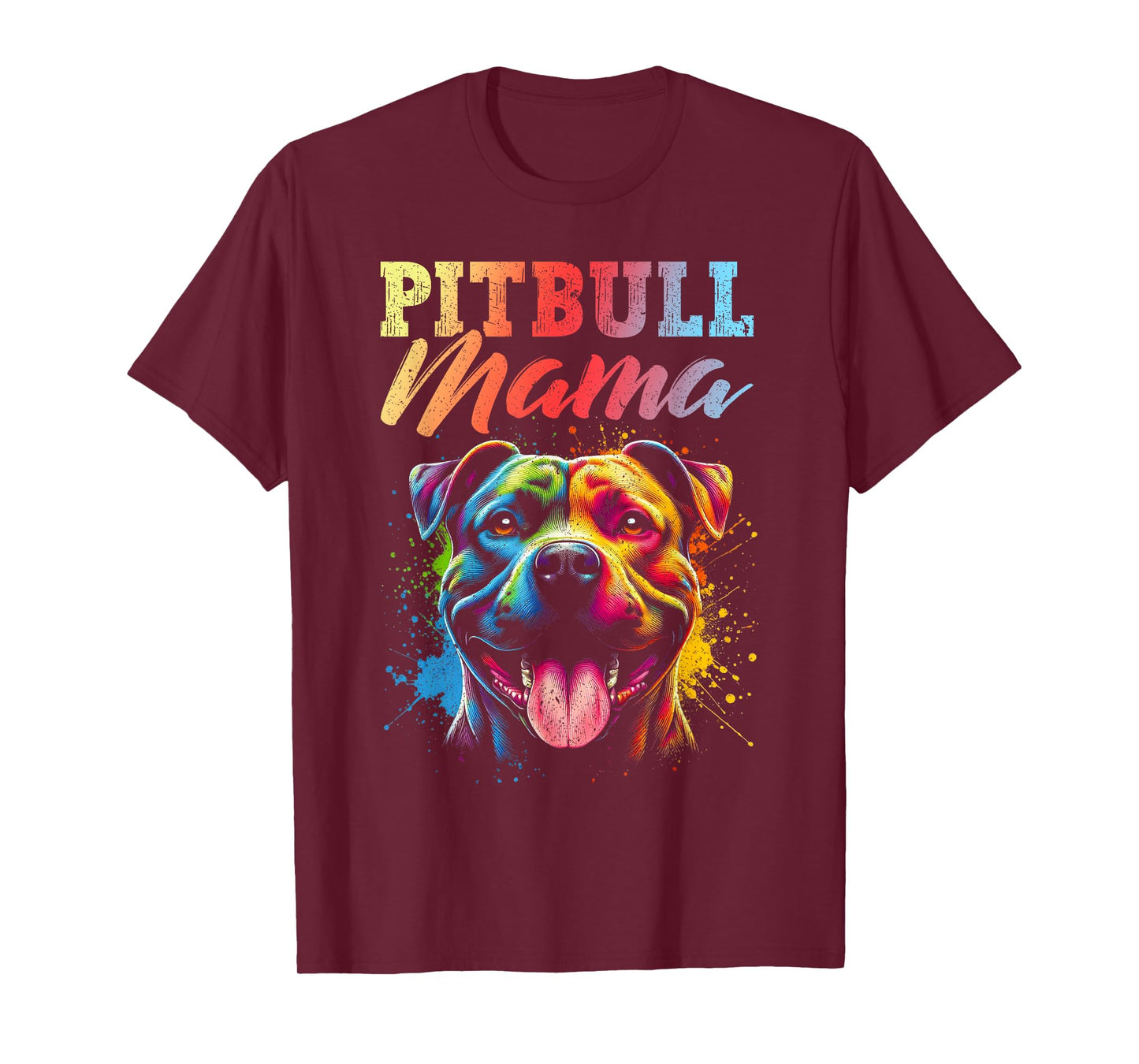 Pitbull Mama Colorful Pittie Mom Dog Lover Mother's Day T-Shirt