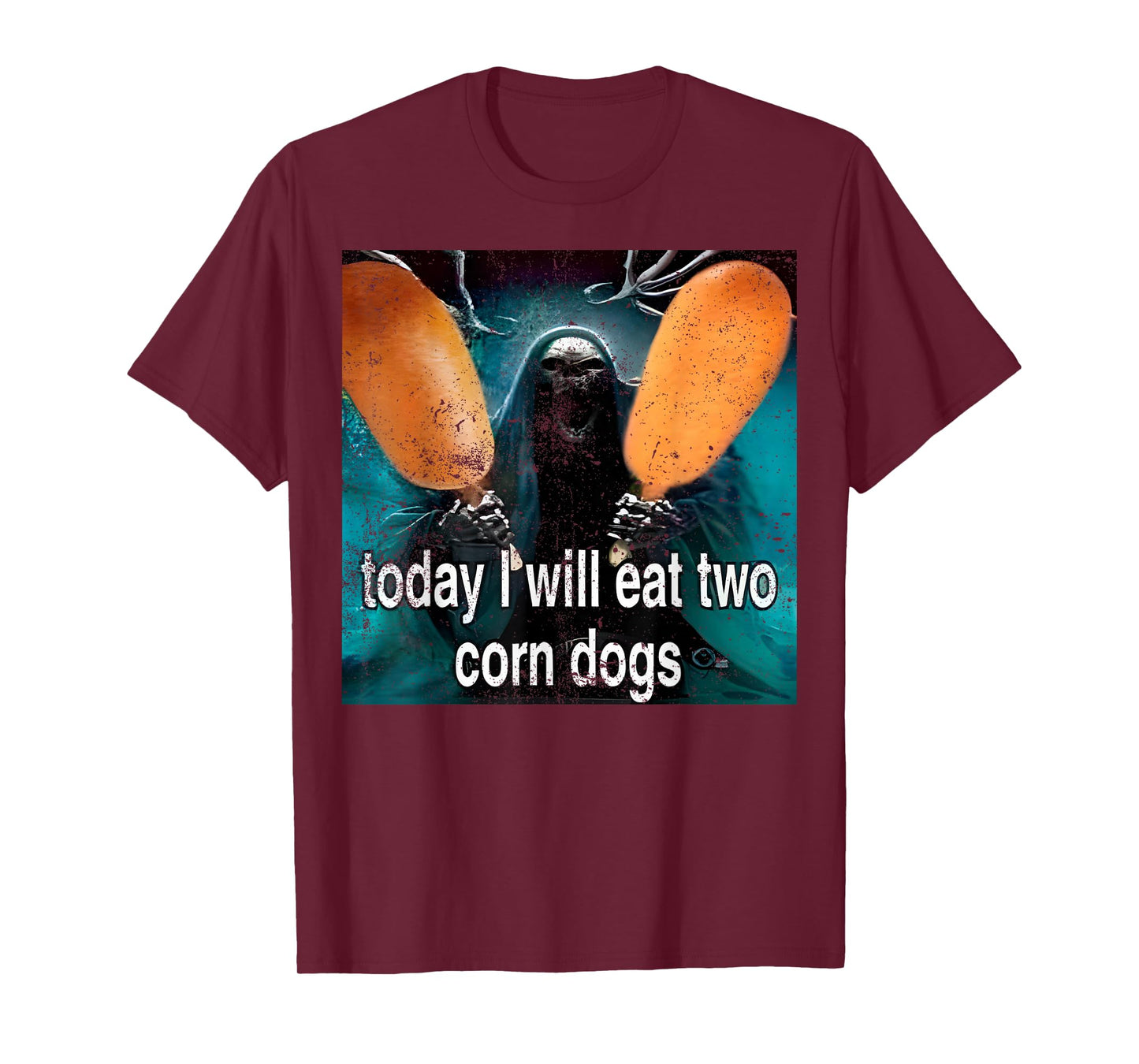 Today I Will Eat Two Corn Dogs Funny Meme Corndog Lover Joke T-Shirt