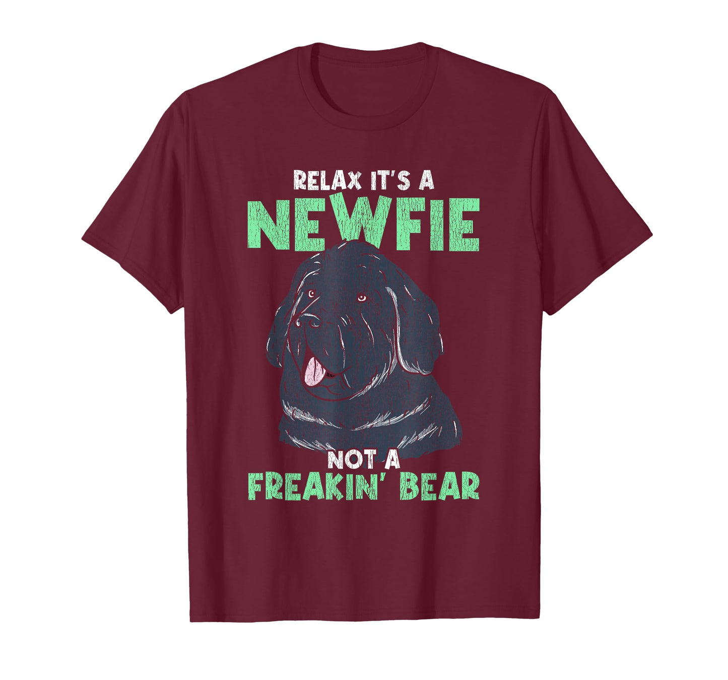 Relax It's A Newfie - Funny Newfoundland Dog Owner T-Shirt