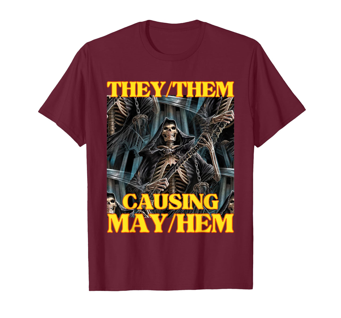 They Them Mayhem Funny Cringe Hard Skeleton Meme T-Shirt