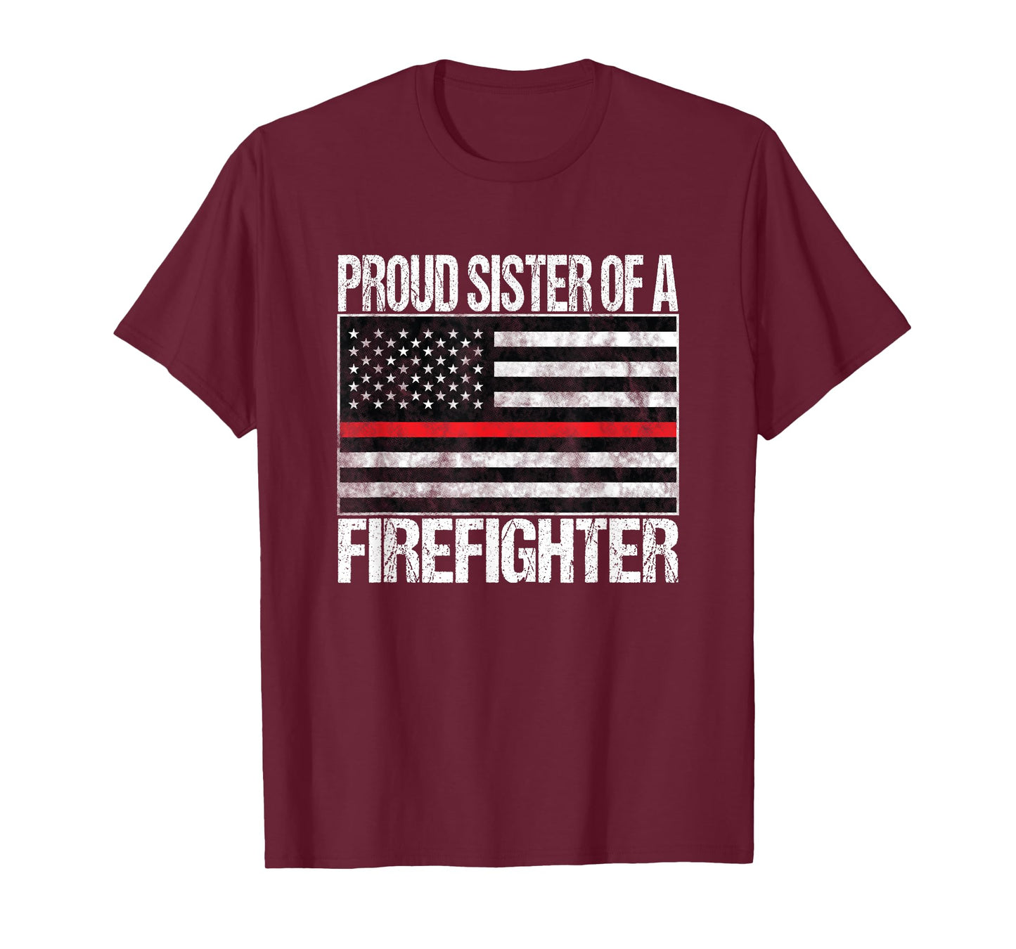 Proud Sister of a Firefighter Fireman Sibling Gift T-Shirt