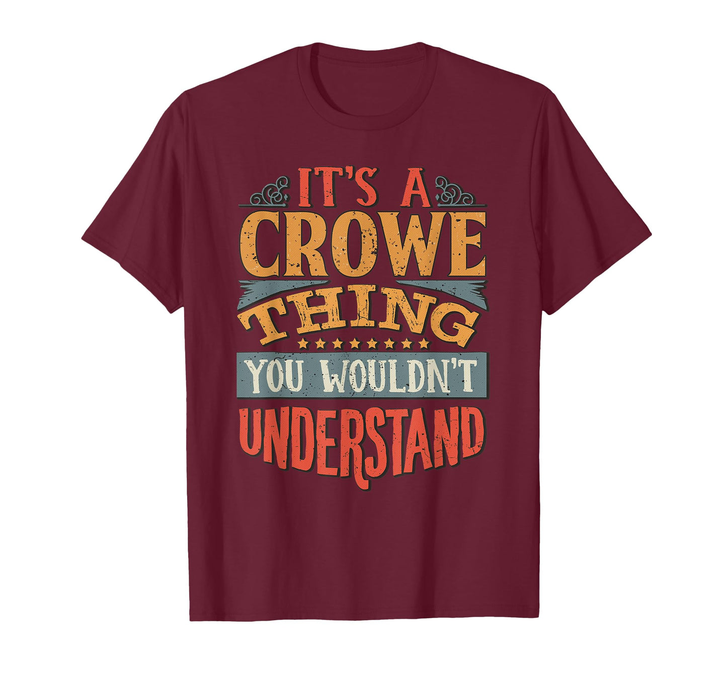 It's A Crowe Thing You Wouldn't Understand T-Shirt