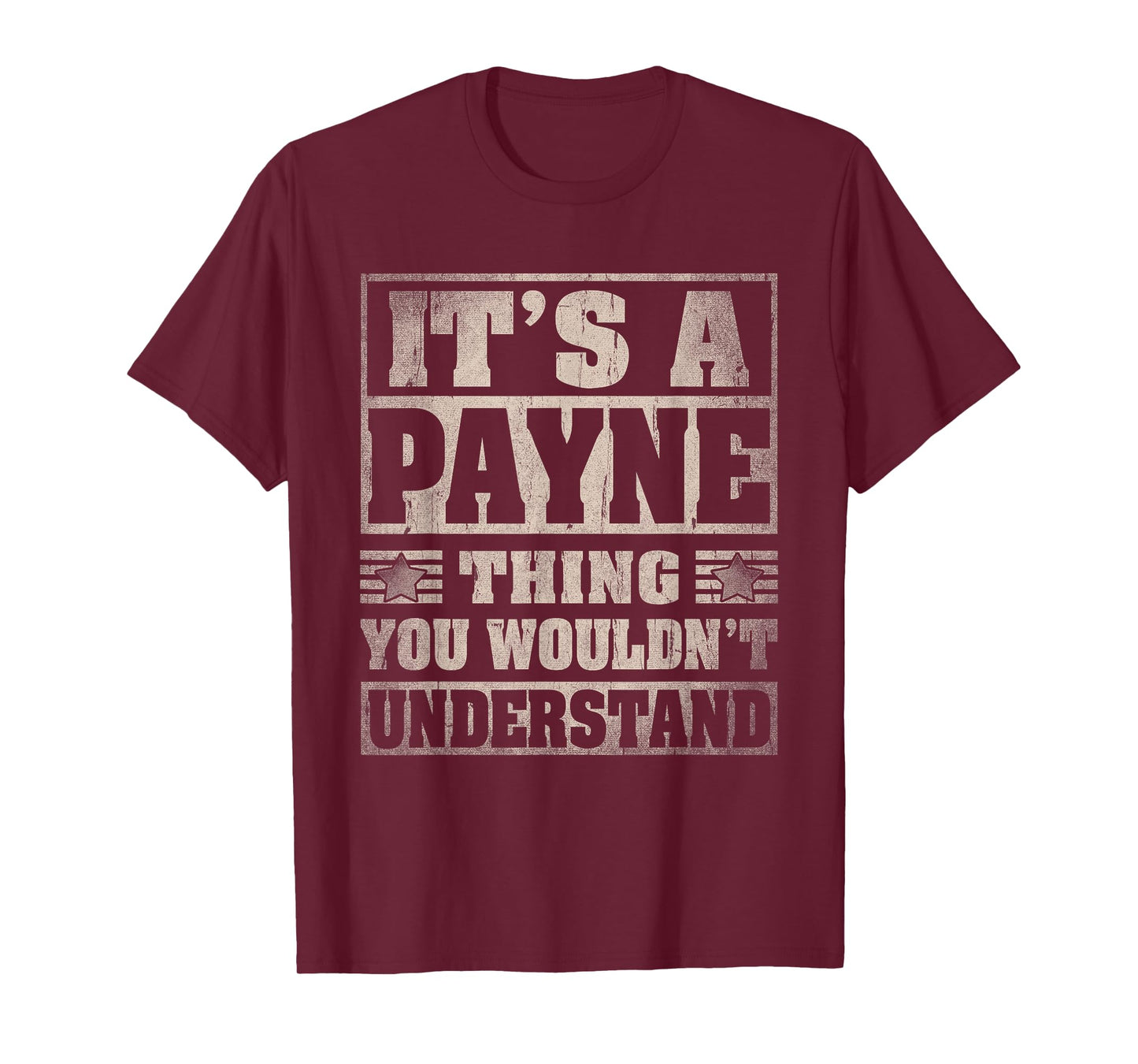 Payne Last Name Shirt It's A Payne Thing T-Shirt