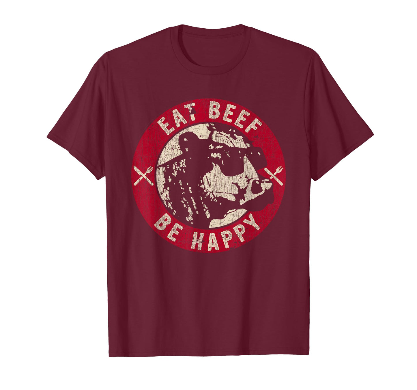 Eat Beef Be Happy Funny Heifer Cow Farmer T-Shirt