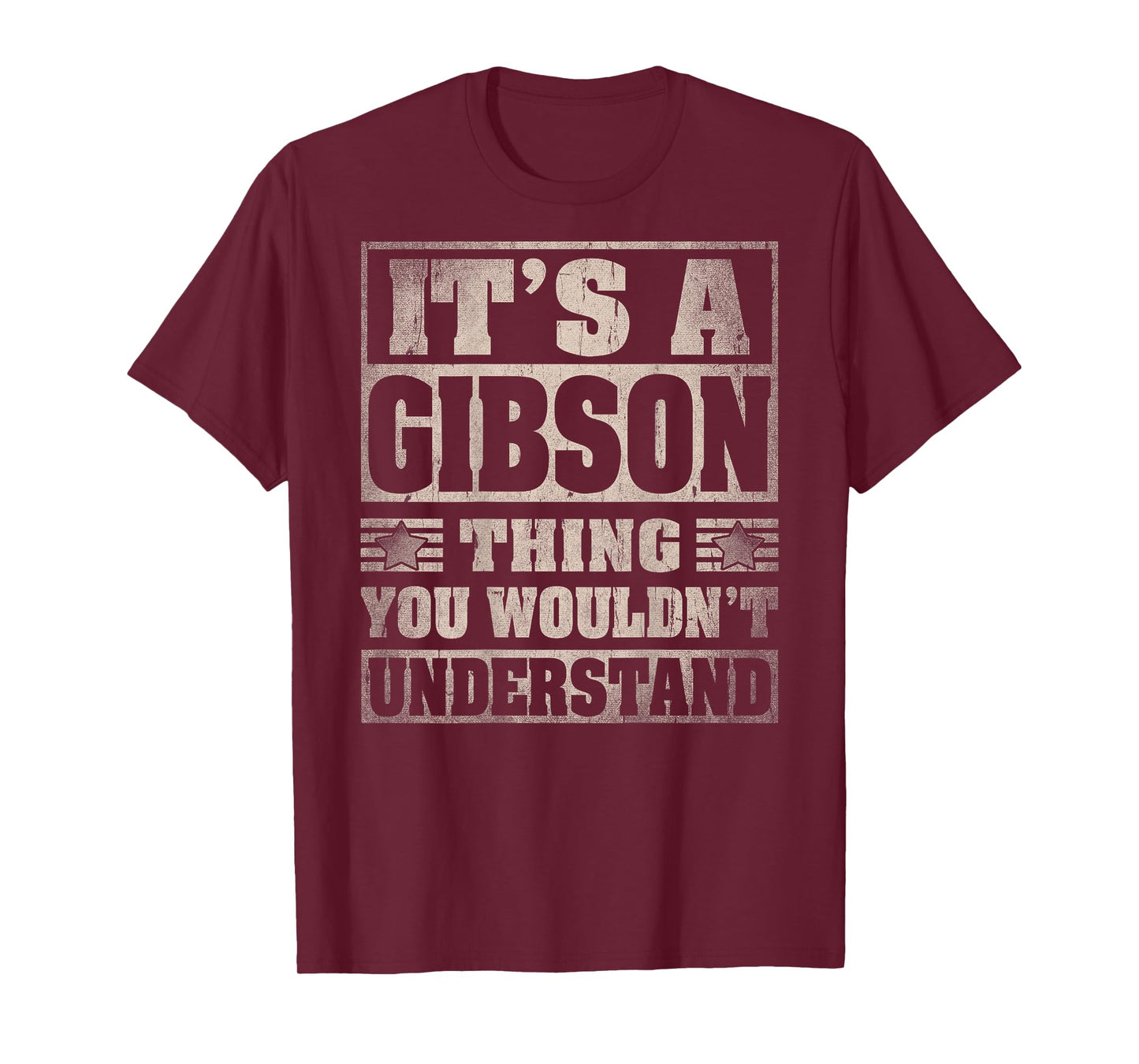 Gibson Last Name - It's A Gibson Thing (On Back) T-Shirt