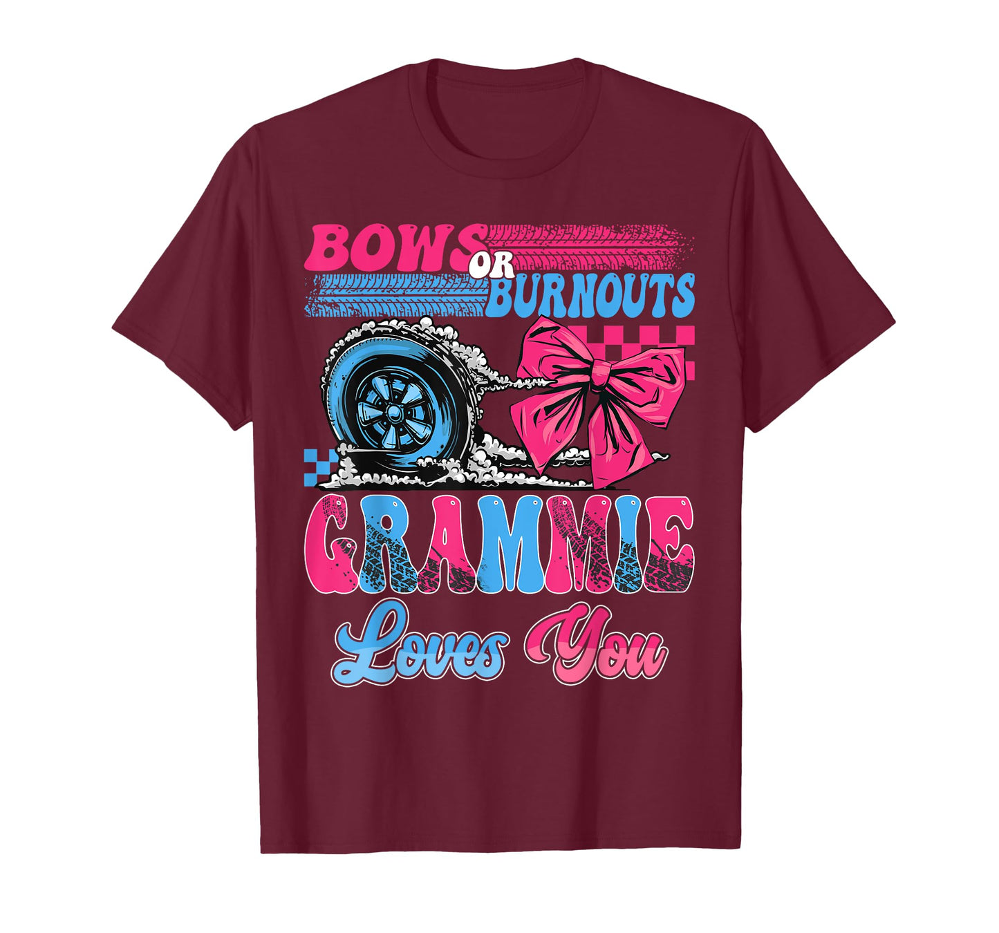 Burnouts or Bows Grammie Loves You Pink Blue Gender Reveal T-Shirt