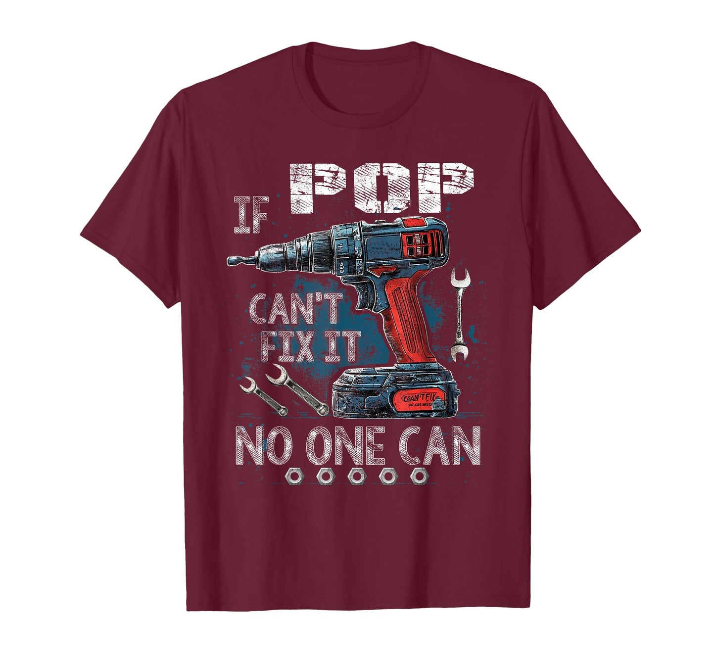 Mens If Pop Cant Fix It No One Can Father's Day T-Shirt