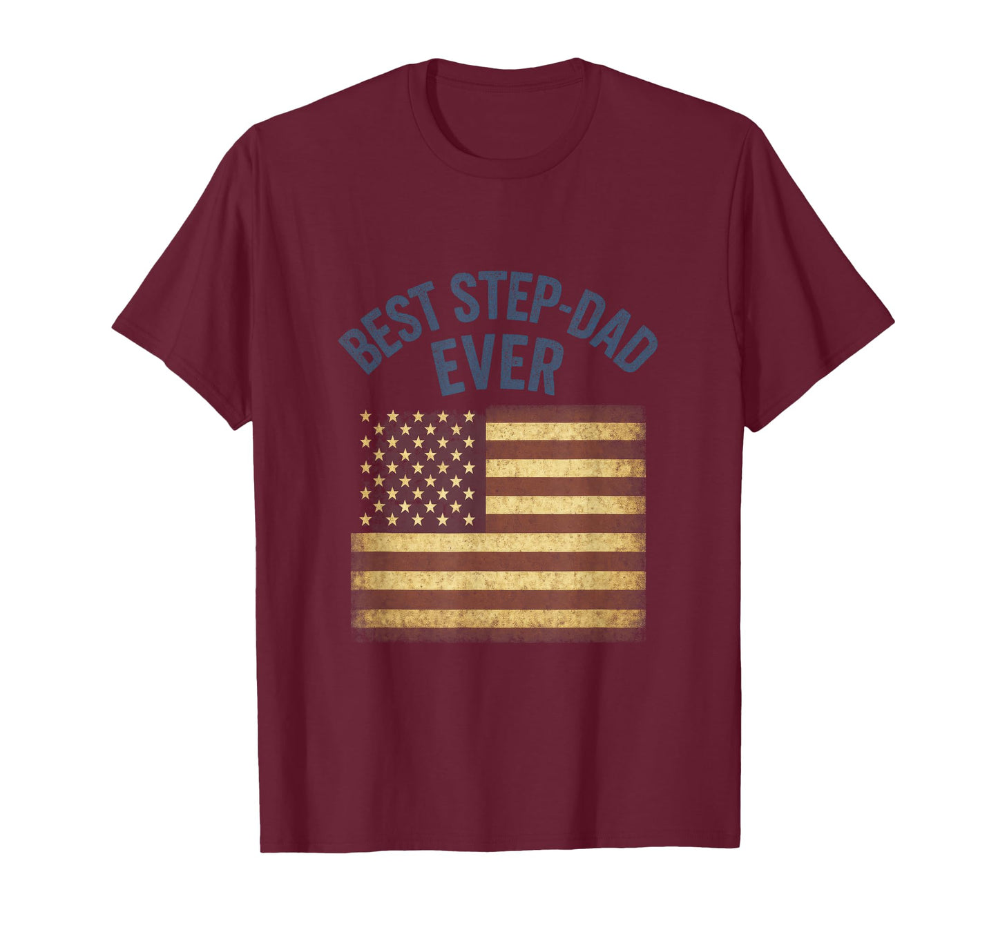 Best Step-Dad Ever - American Flag Vintage T-Shirt