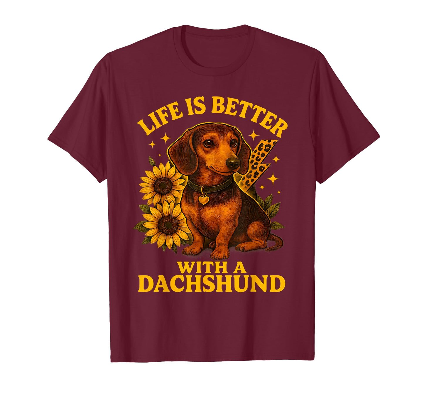 Life Is Better With A Dachshund Dog Sunflower Rustic Design Men Women Kids T-Shirt