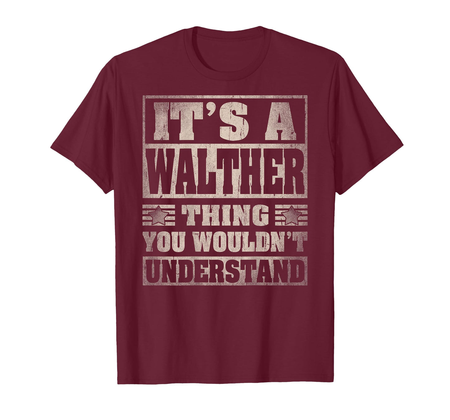 WALTHER Last Name - It's A WALTHER Thing (On Back) T-Shirt