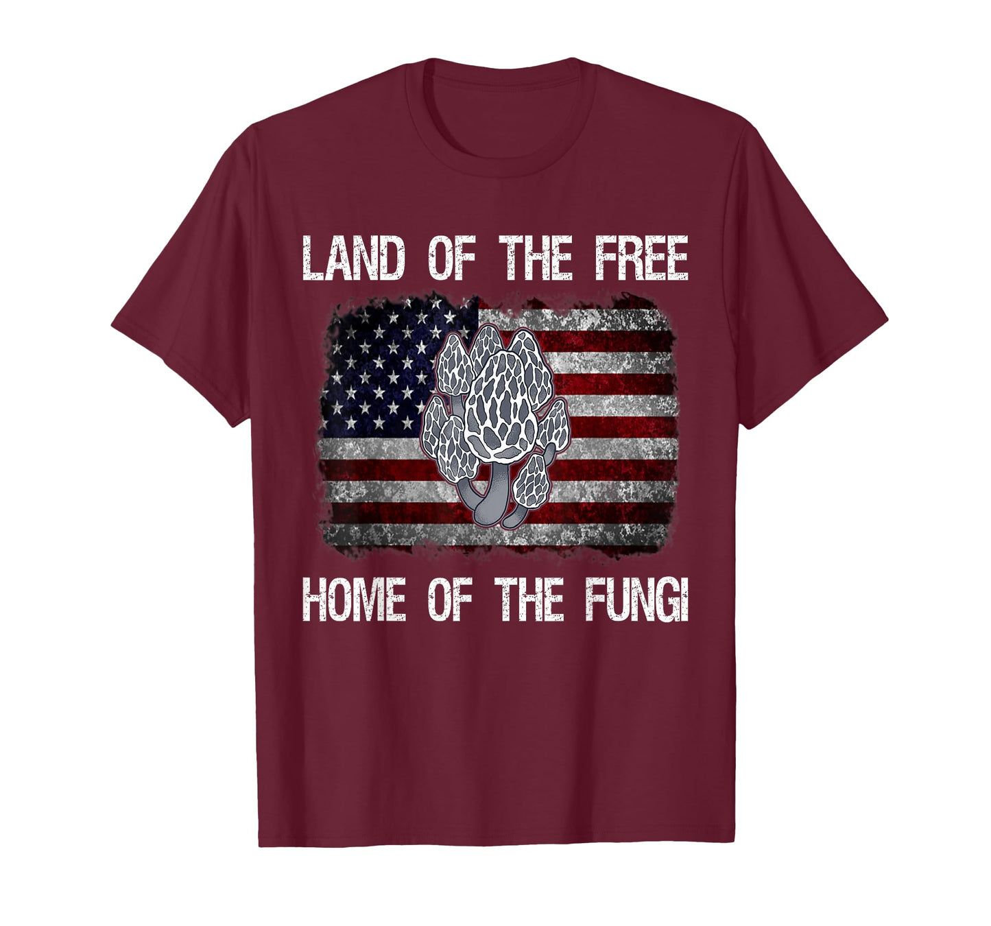 Home of The Free Land of The Fungi USA Flag Morel Hunter T-Shirt