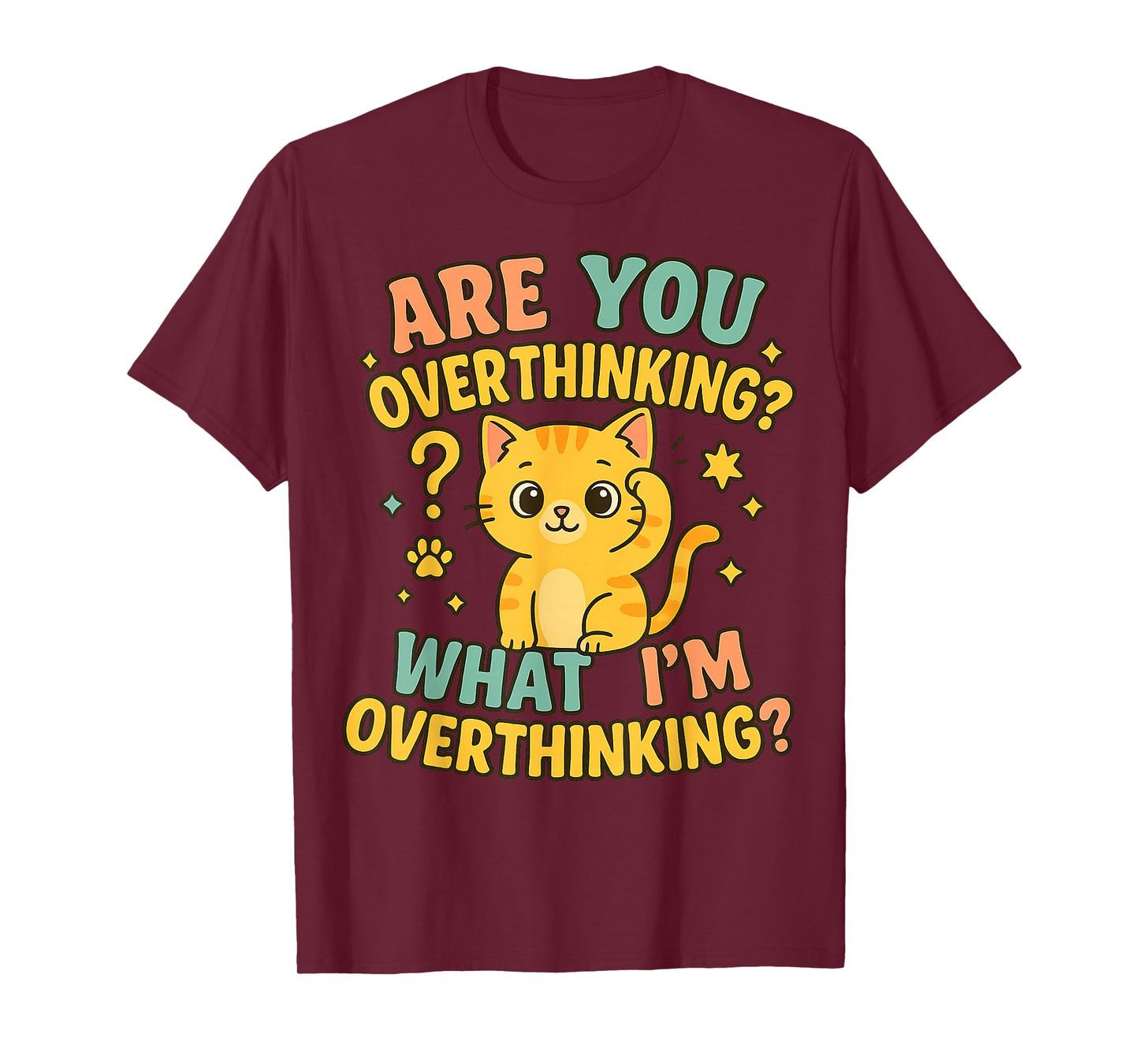 Cute Overthinking Cat Design for Cat Lovers and Humor Fans T-Shirt