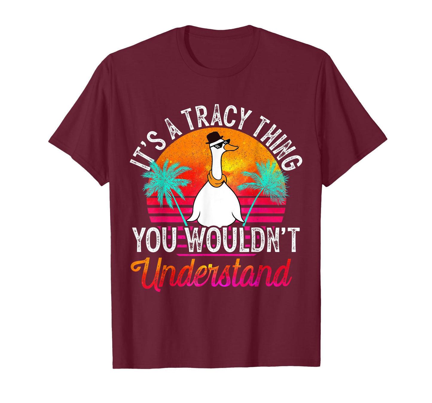 It's A Tracy Thing You Wouldn't Understand Funny Tracy Name T-Shirt