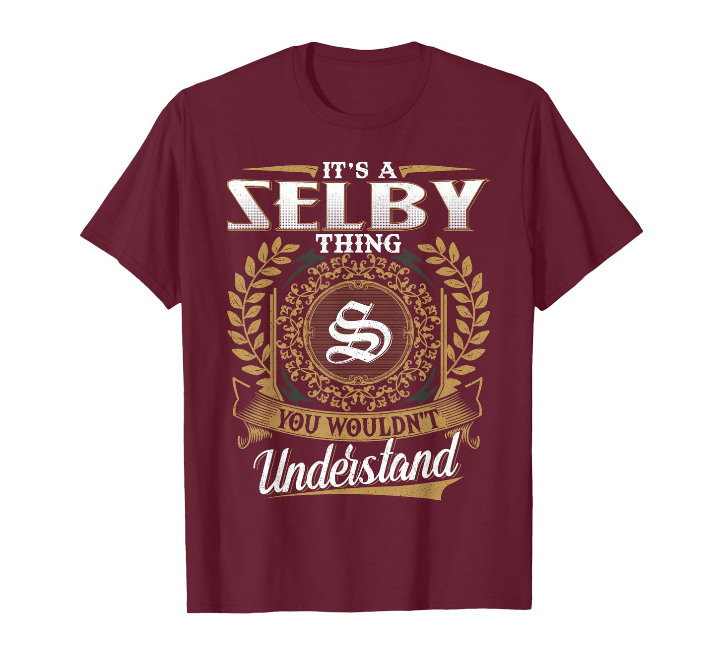 It's A Selby Thing You Wouldn't Understand Name Classic T-Shirt