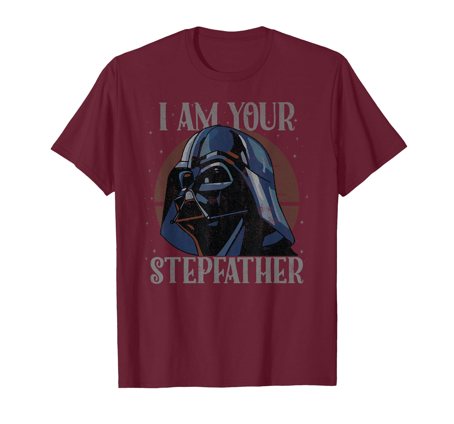 Star Wars Darth Vader I Am Your Stepfather Father’s Day T-Shirt