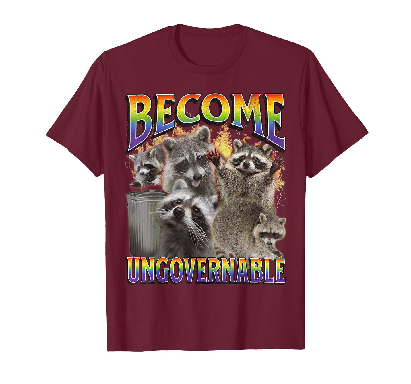 Become Ungovernable Funny Raccoon Meme Bootleg Graphic 90s T-Shirt