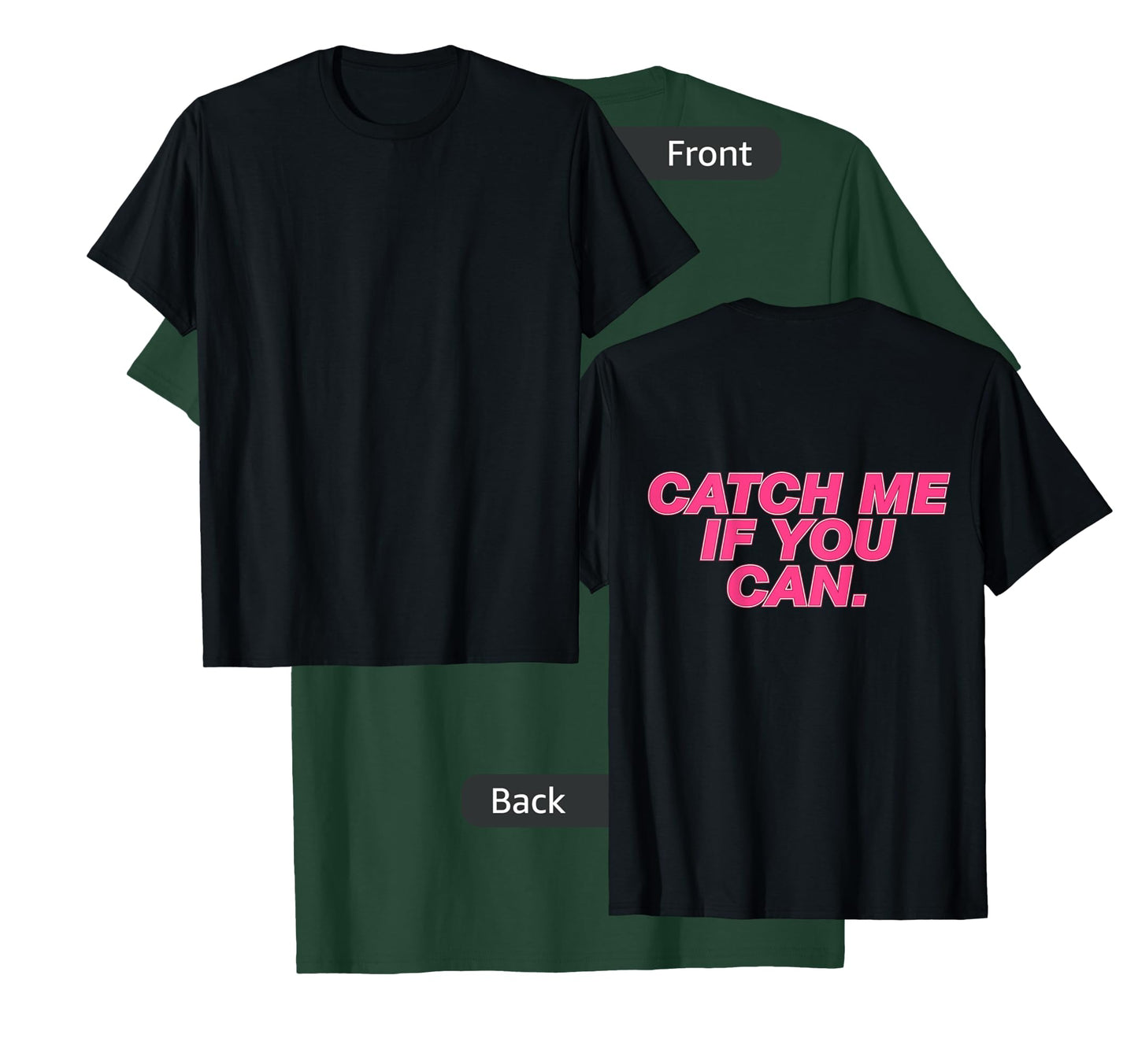 Funny Girls Running Shirt - Catch Me If You Can