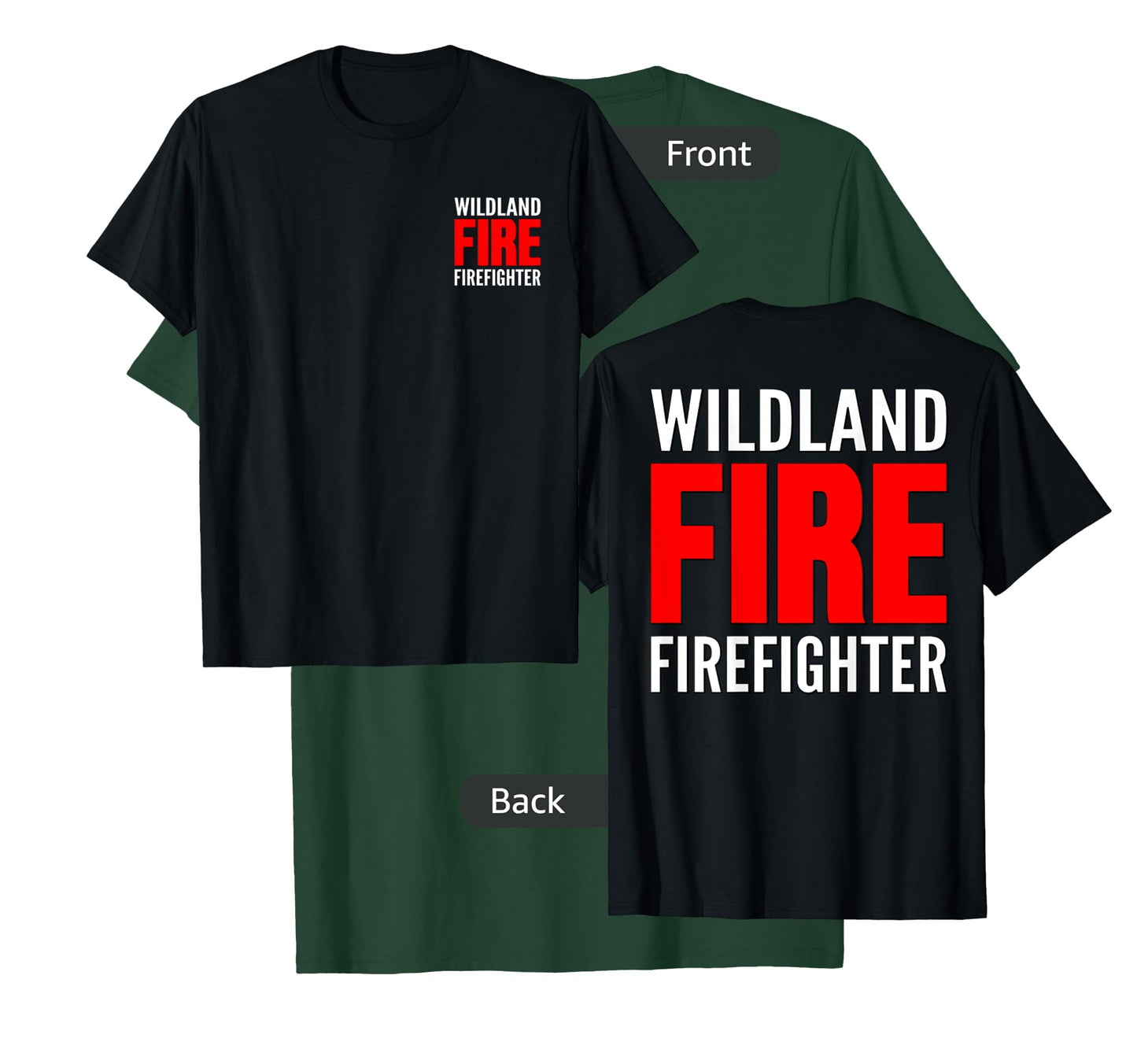 WILDLAND FIRE FIREFIGHTER FIREMAN RESCUE CREW FOREST UNIFORM T-Shirt