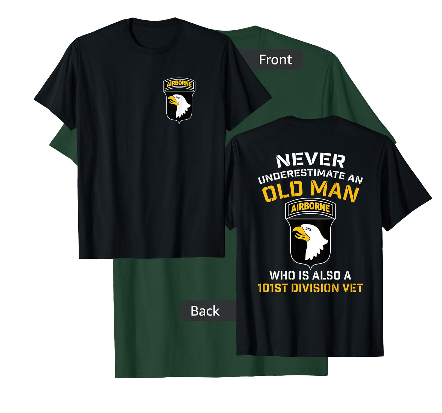 101st Airborne Never Underestimate An Old Man Who Is A Vet T-Shirt