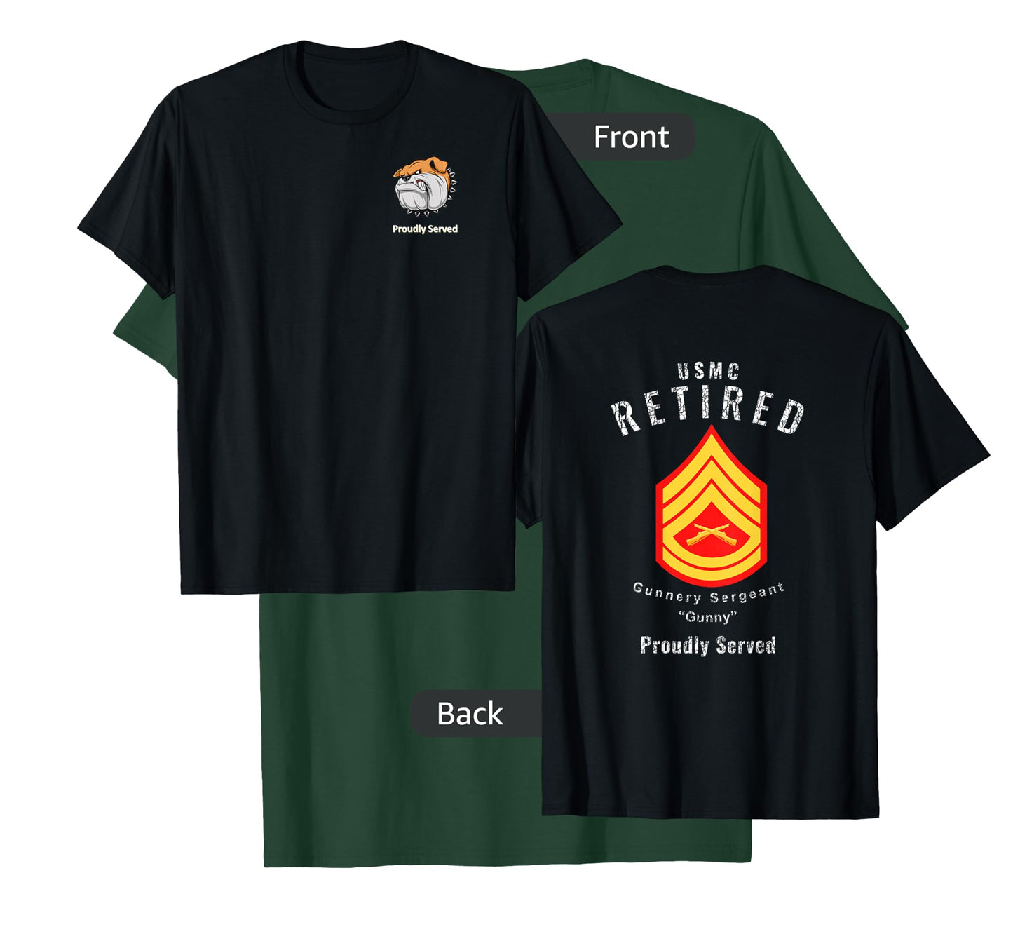 Proudly Served Retired Gunnery Sergeant Shirt T-Shirt
