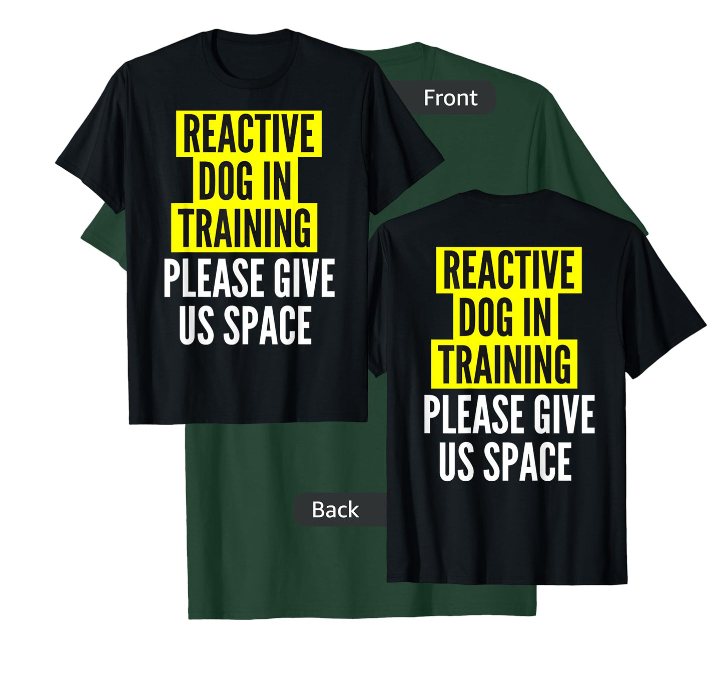 Reactive Dog in Training & Nervous Dog Owners - Both Sides T-Shirt