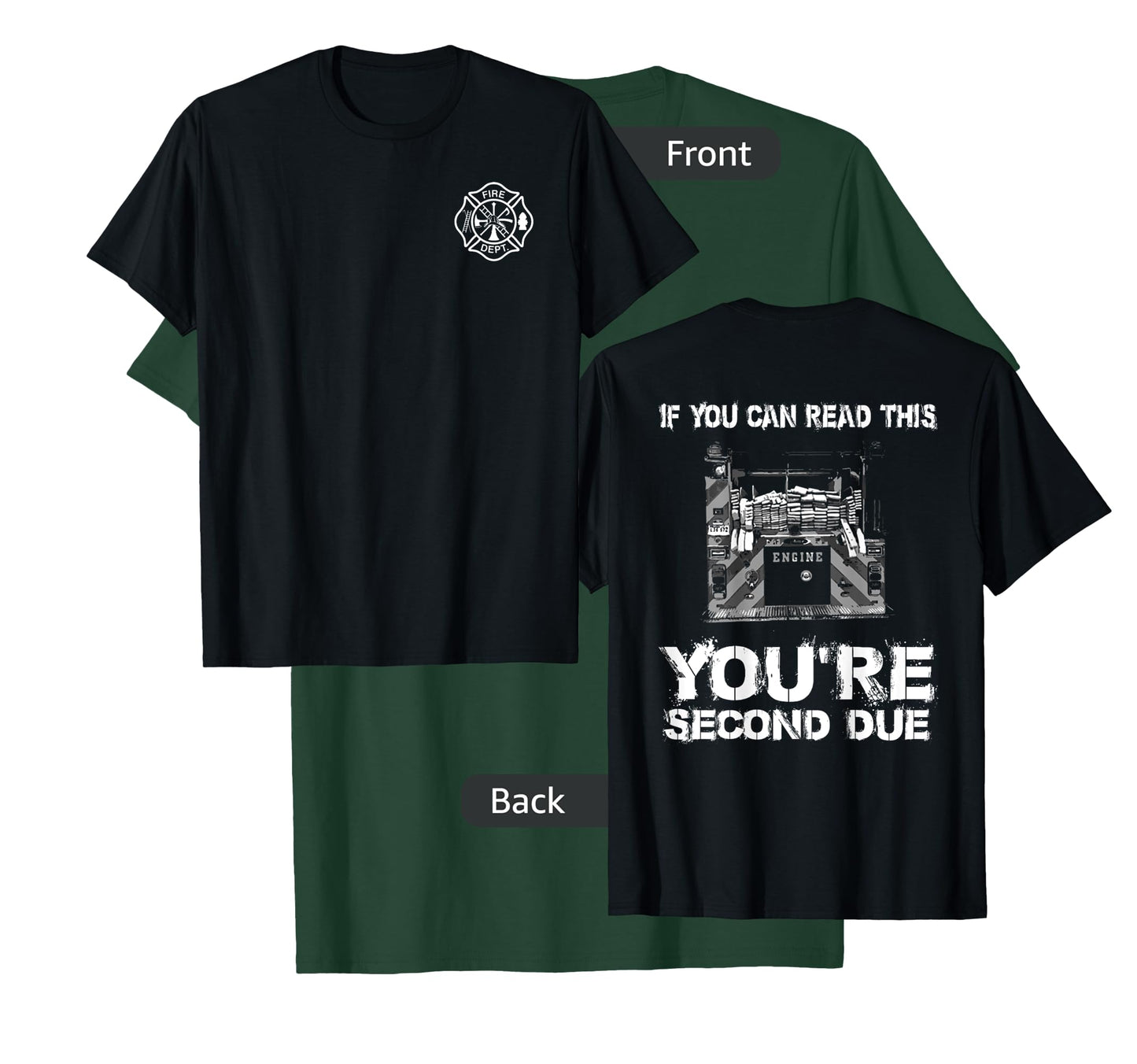 First Due Fire Firefighter Department Gift T-Shirt