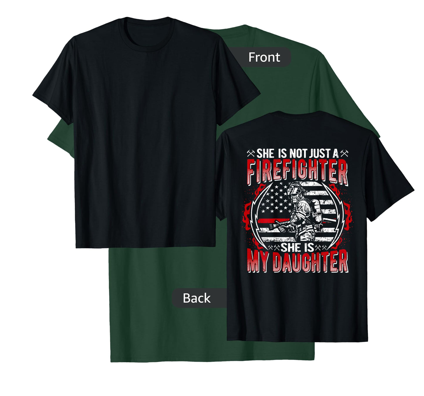 My Daughter Is Firefighter Thin Red Line Proud Fire Dad Mom T-Shirt