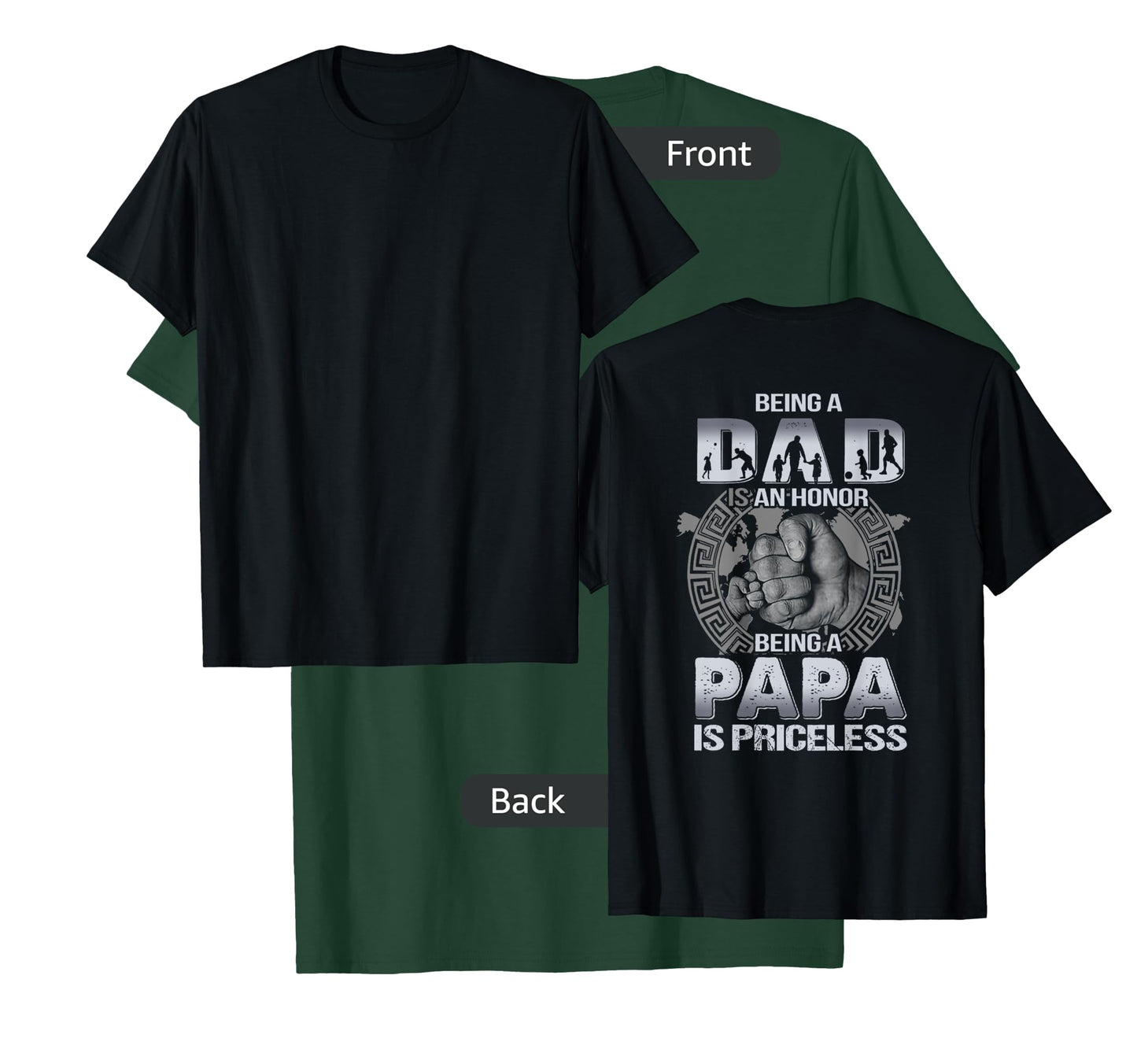 Being a dad is an honor being a papa is priceless ON BACK T-Shirt