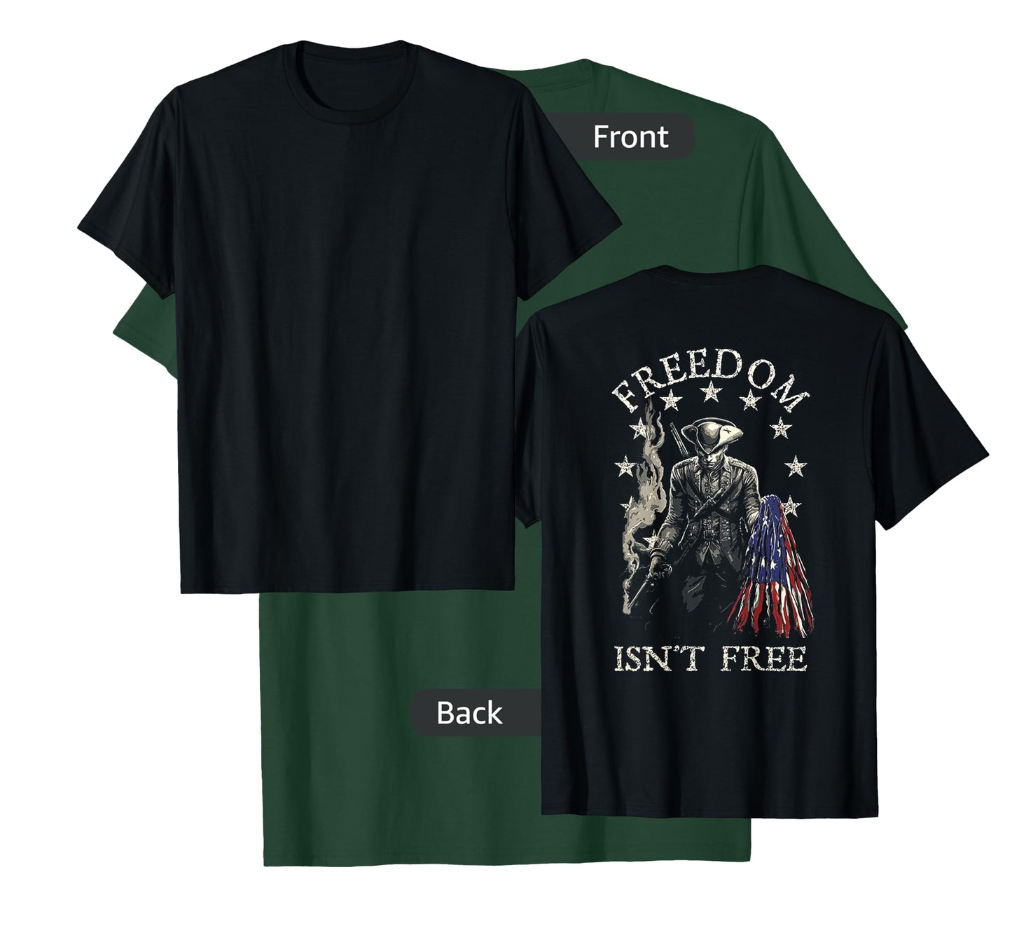 Freedom Isn't Free (on back) T-Shirt