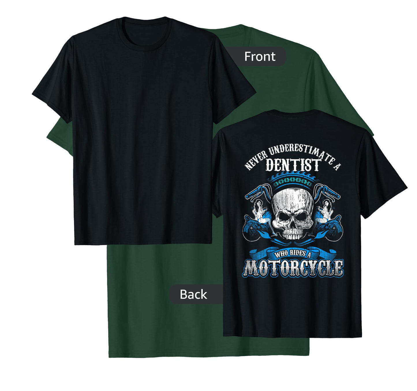 Dentist Biker Who Rides A Motorcycle Shirt Skull Babe
