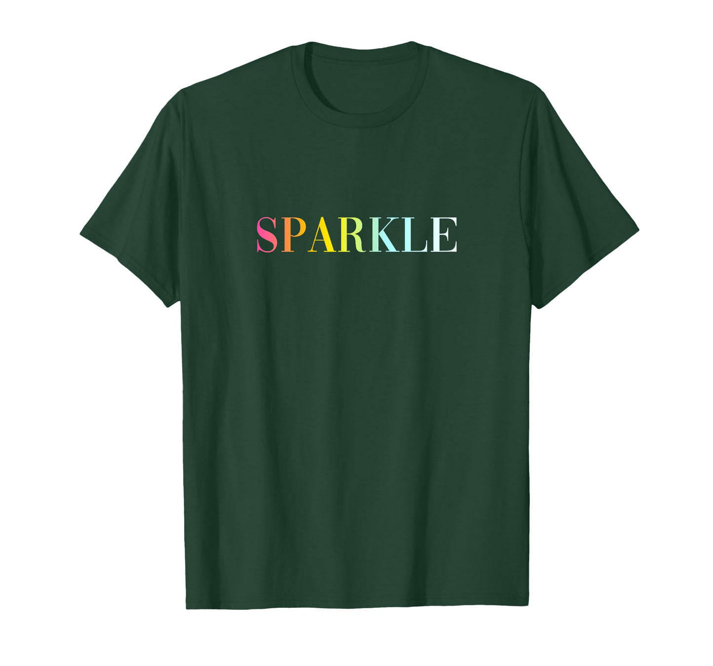 Sparkle - Funny Cool Positive Vibes Quote T-Shirt
