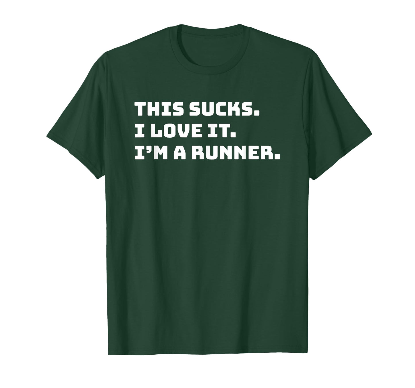 This Sucks I Love It I'm A Runner Shirt Funny Runners Gift T-Shirt