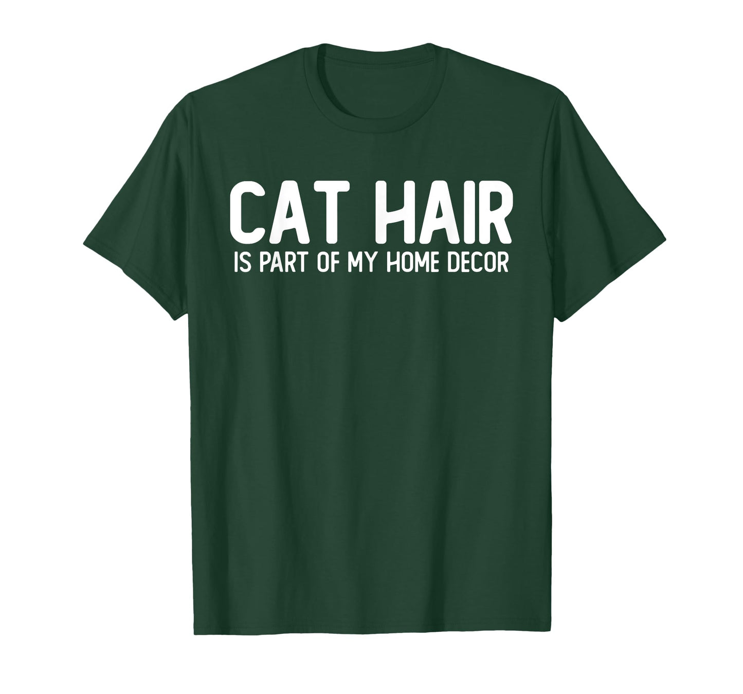 Cat Hair is Part of My Home Decor T-Shirt