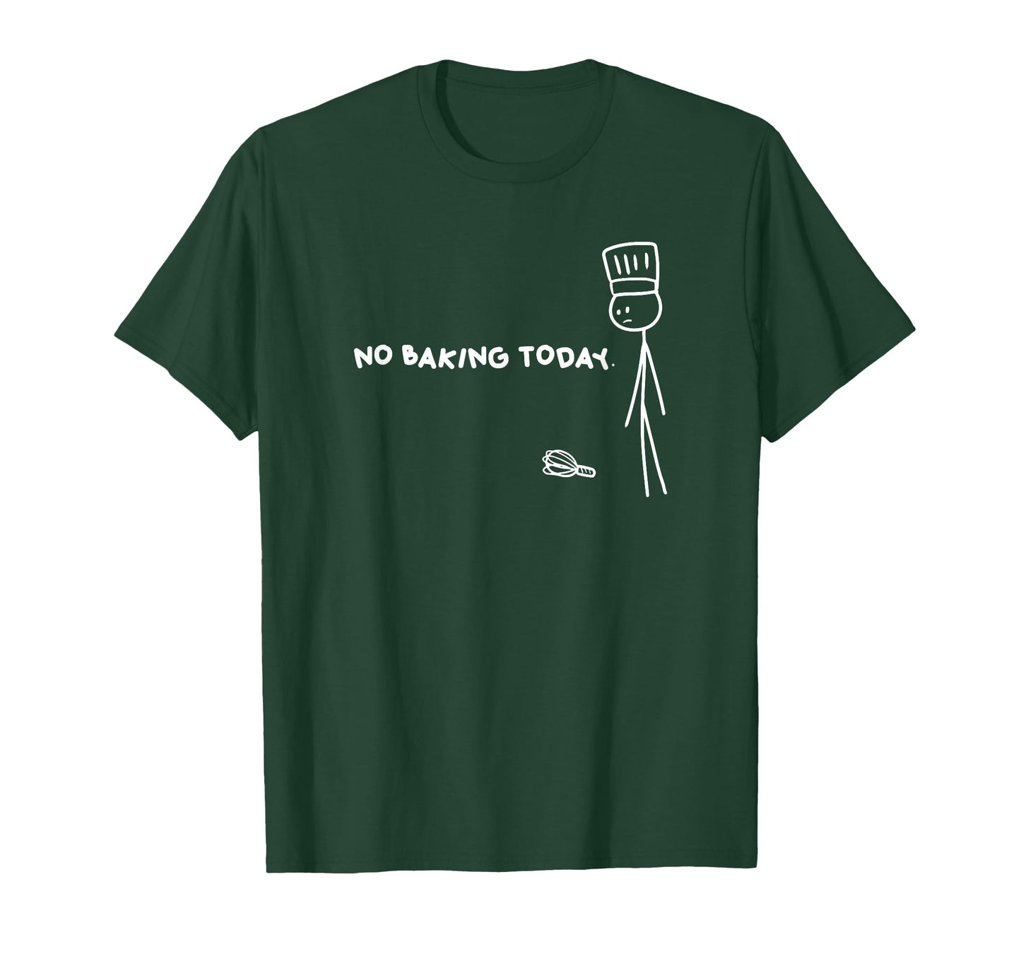 No Baking Today Minimalist Sad Baker Design T-Shirt