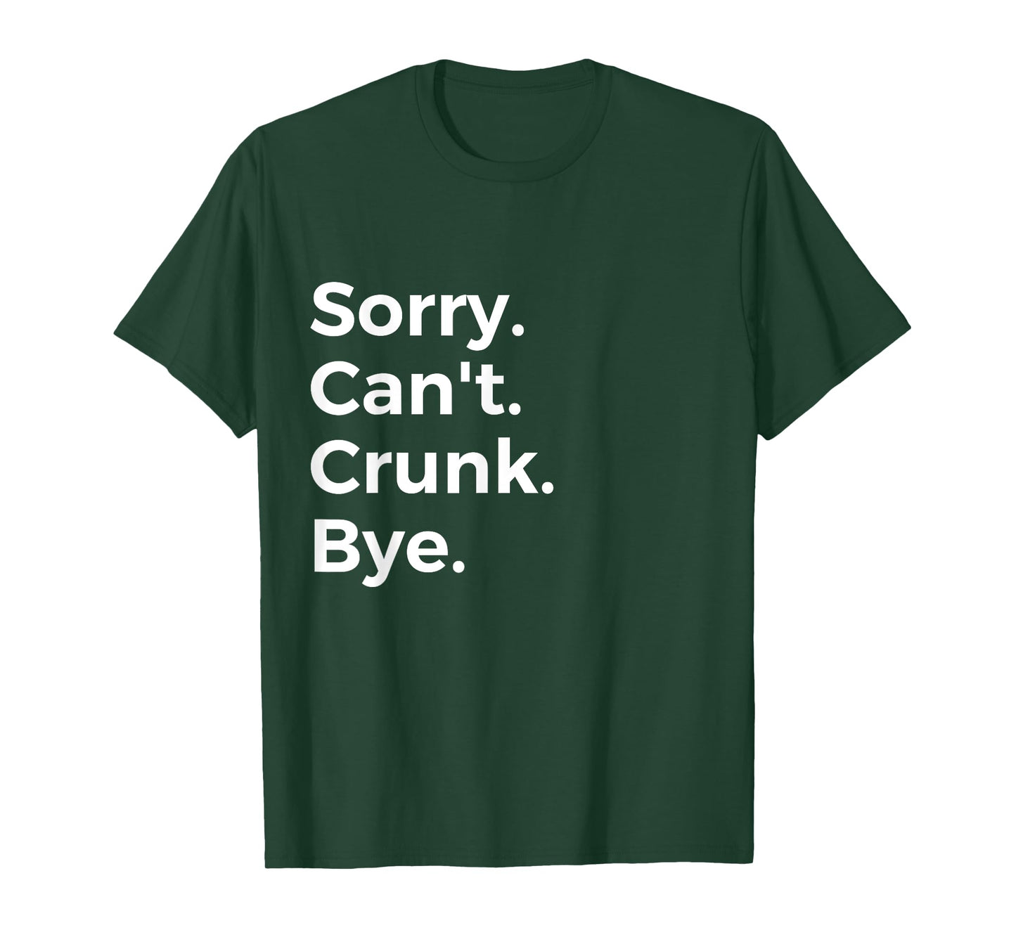 Sorry Can't Crunk Bye Musician Music Lover Music T-Shirt