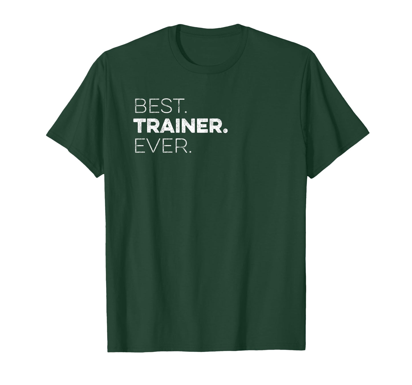Best Trainer Ever Co Worker Appreciation T-Shirt