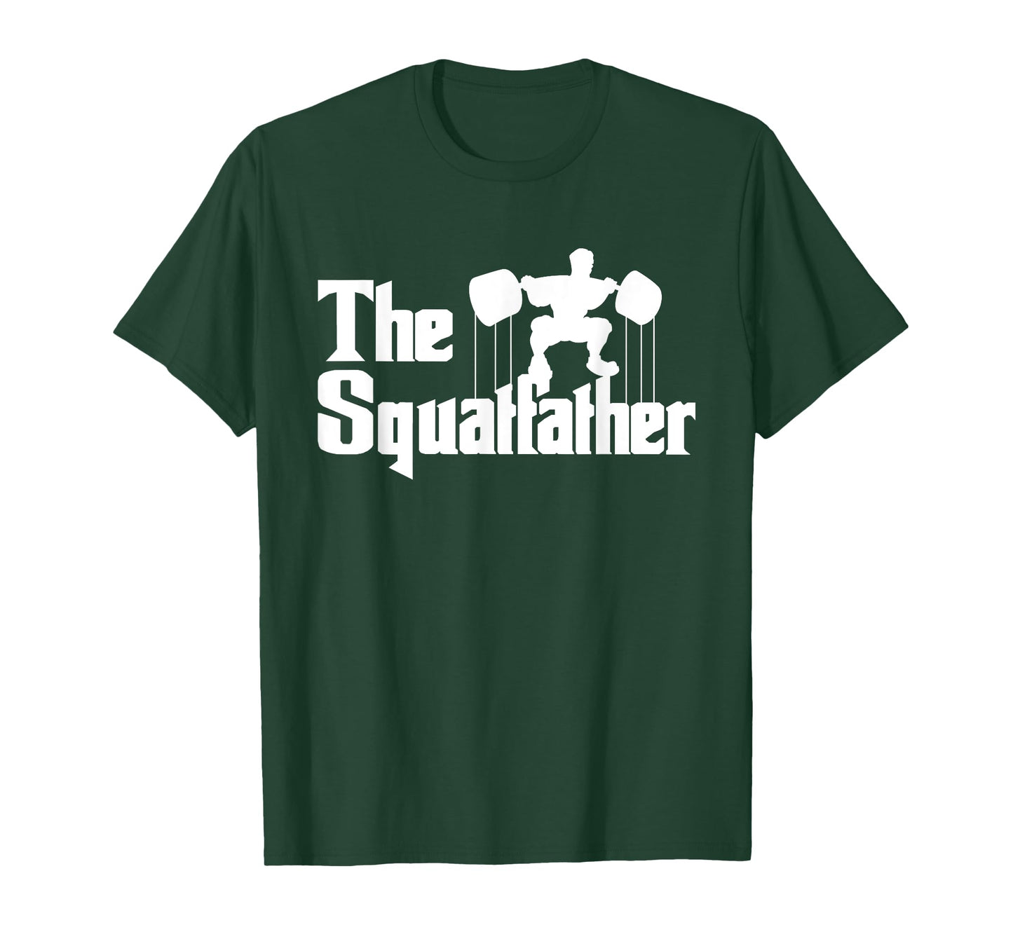 The Squatfather - Fitness Coach Weighlifting Deadlifts T-Shirt
