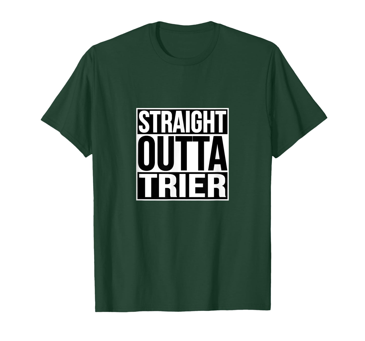 Straight Outta Trier - Direct from Trier T-Shirt