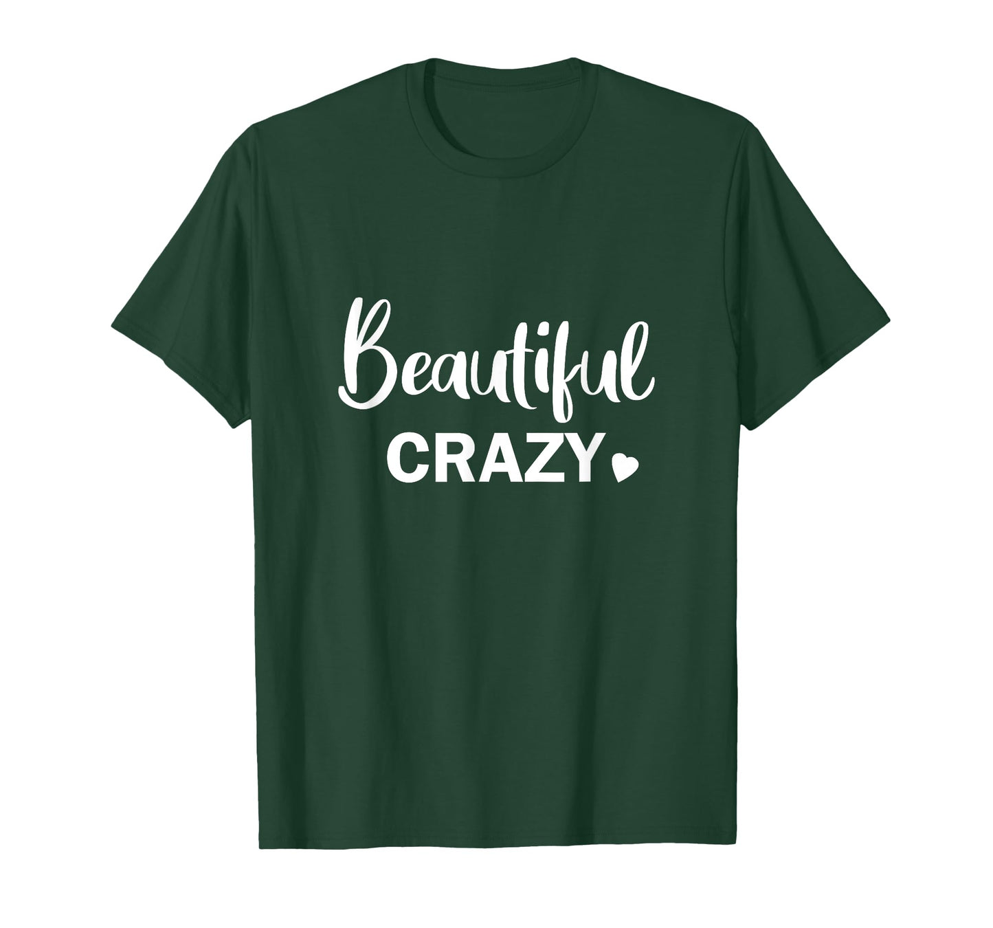 Beautiful Crazy Country Music T-Shirt