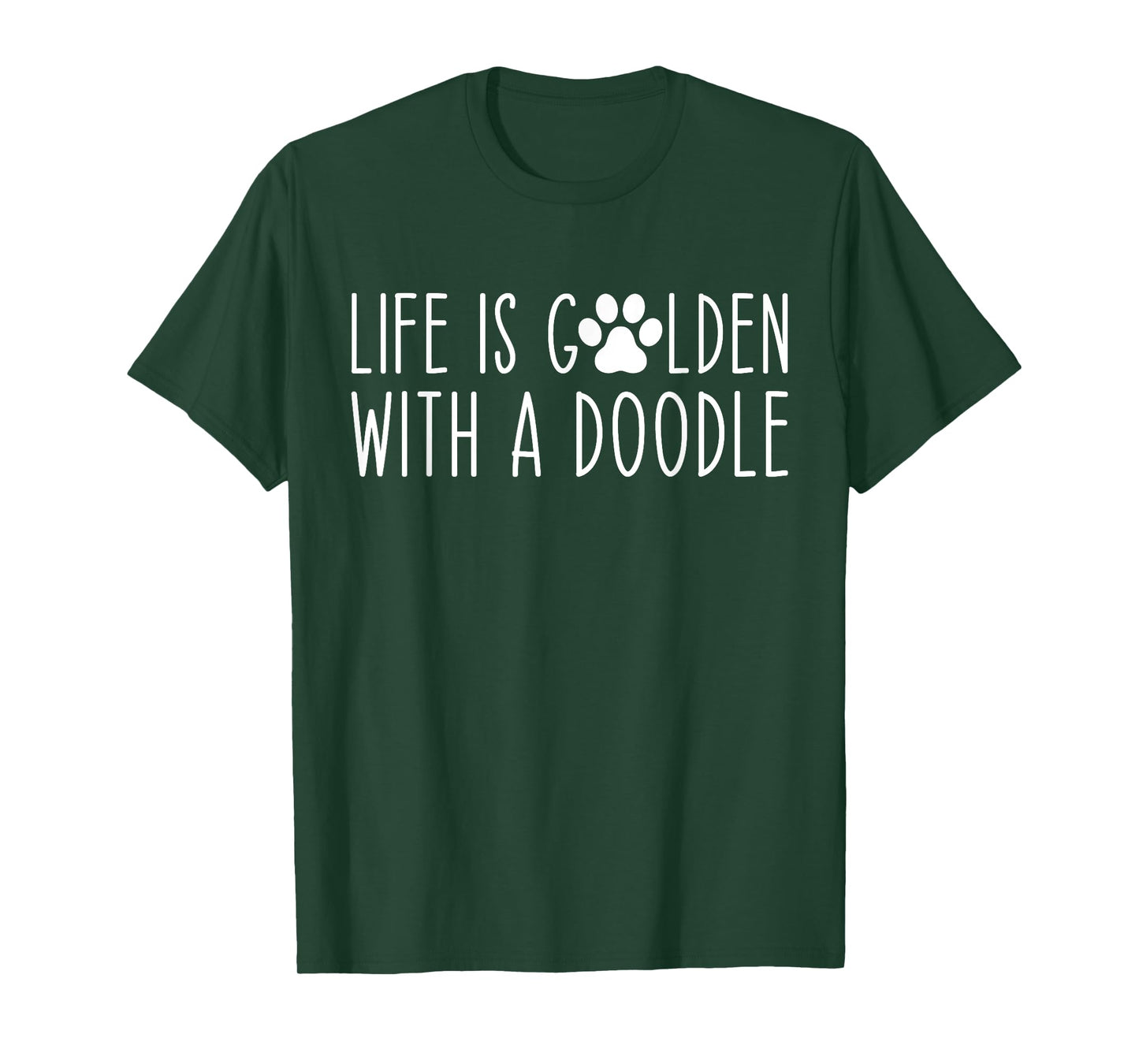 Life is Golden with a Doodle Funny Dog Mama T-Shirt