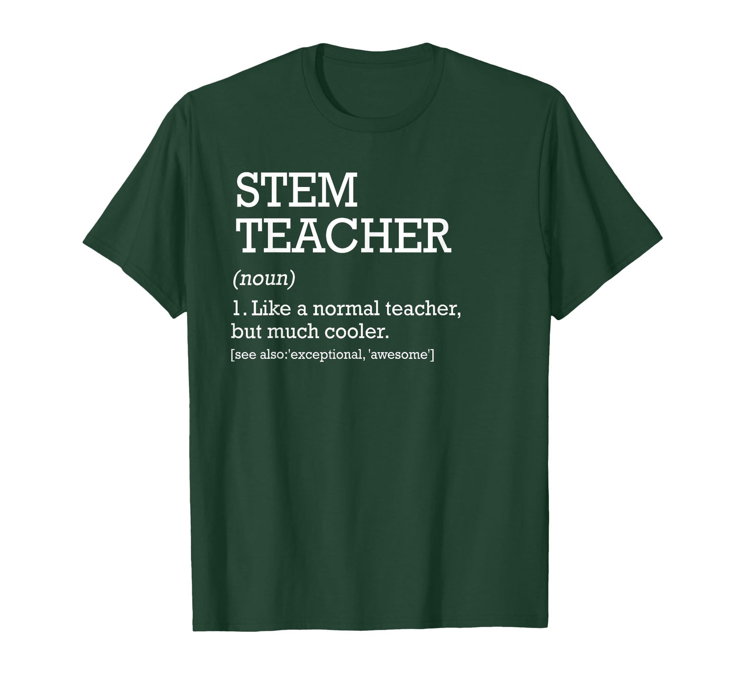 STEM Teacher Definition Science Technology Engineering Math T-Shirt