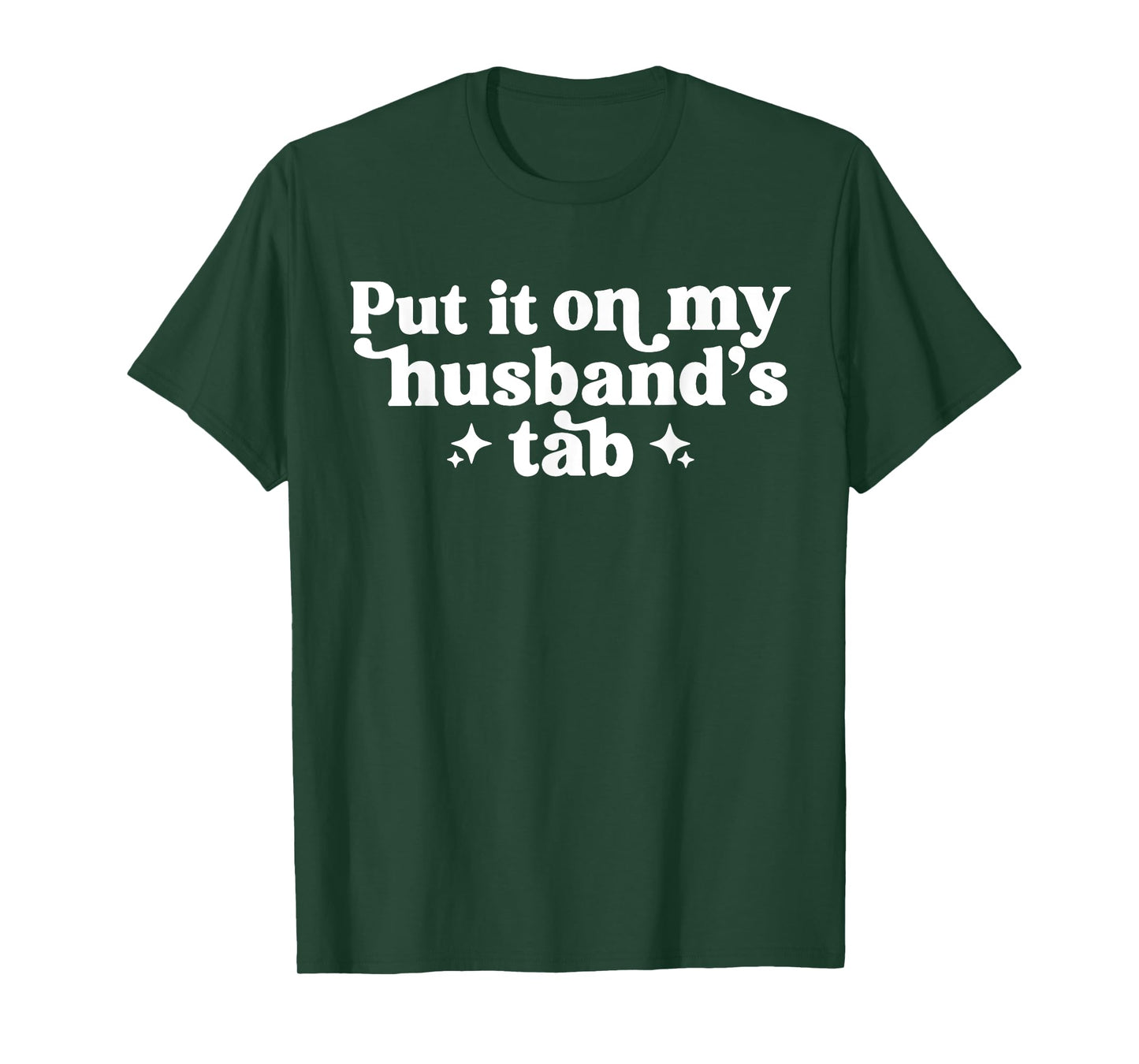 Put It On My Husband's Tab T-Shirt