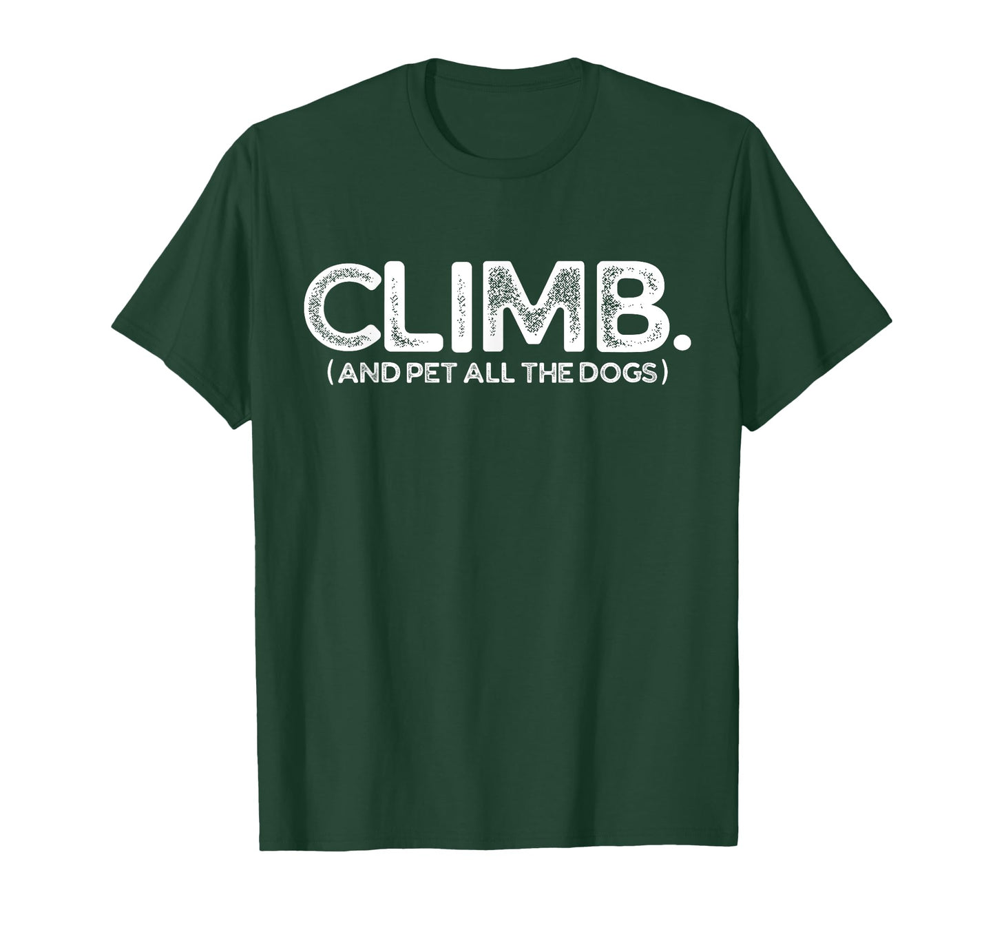 Funny Rock Climbing And Dog Lovers T-Shirt